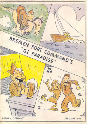 [Bremen Port Command's GI Paradise, February 1946]